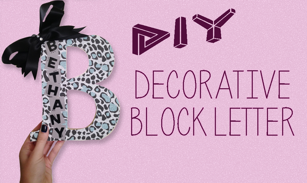 DIY: Decorative Block Letter