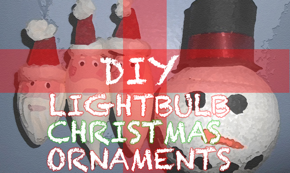 DIY: Lightbulb Christmas Ornaments