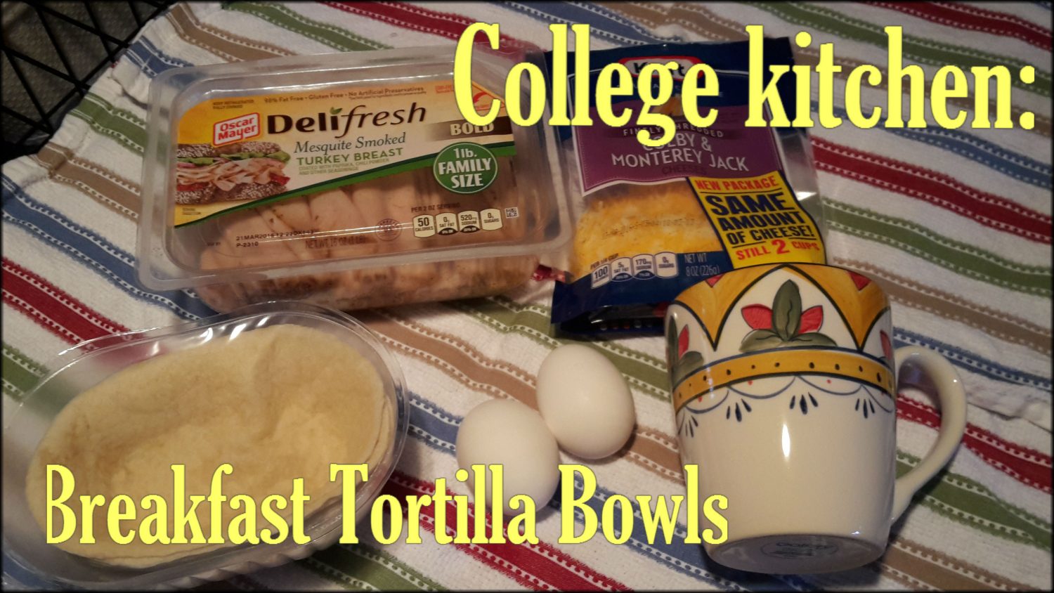 College Kitchen: Breakfast Tortilla Bowls