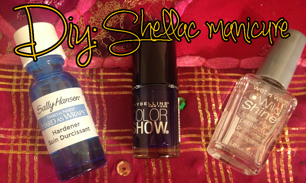 DIY: Shellac Manicure