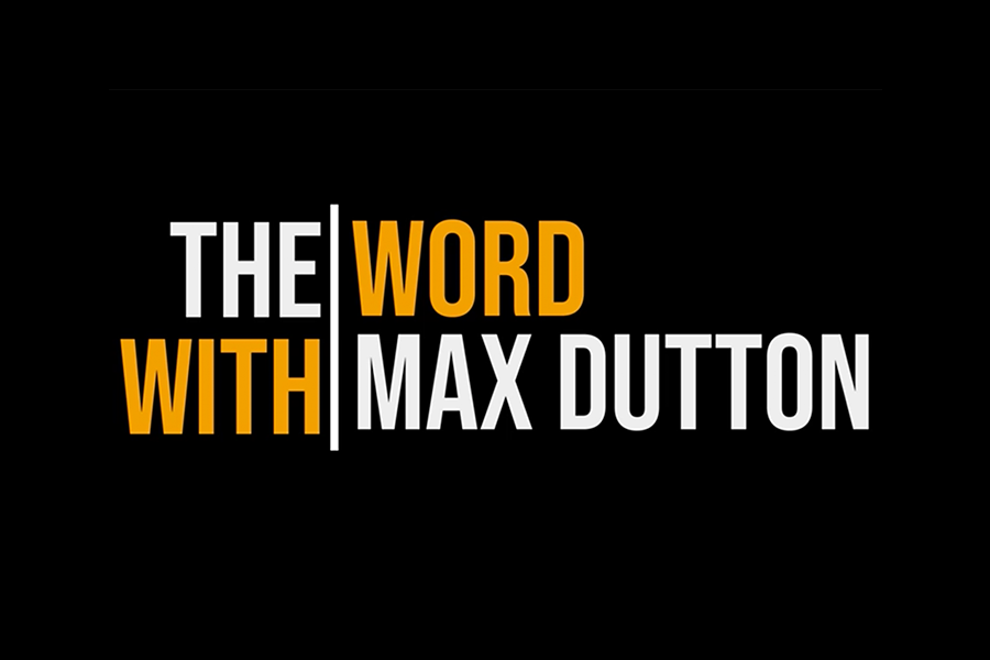 The+Word+with+Max+Dutton%3A+Oct.+23%2C+2020
