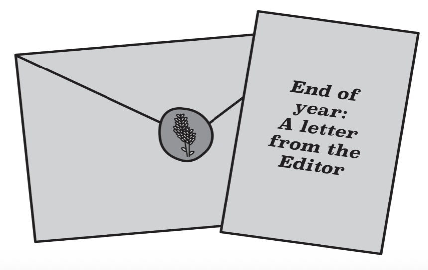 End of year: A letter from the editor